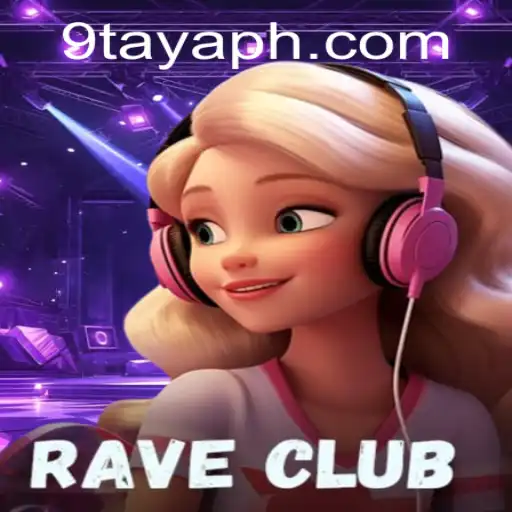 Unveiling RaveClub: A Journey into the Virtual Party World with 9TAYA PH
